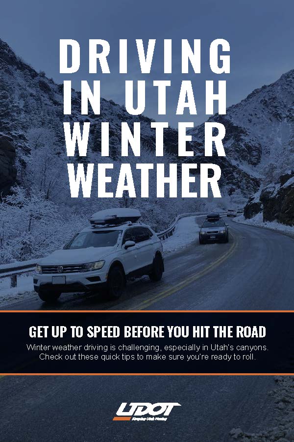 An English language flyer about driving on Utah roads in the winter. Snowy scenes of cars driving in the canyon, and helpful summary of the Utah traction laws and winter driving tips.